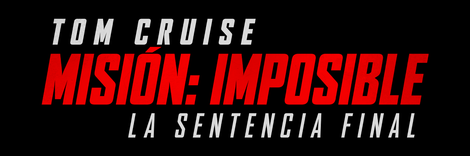 🎬 MISIÓN: IMPOSIBLE – LA SENTENCIA FINAL