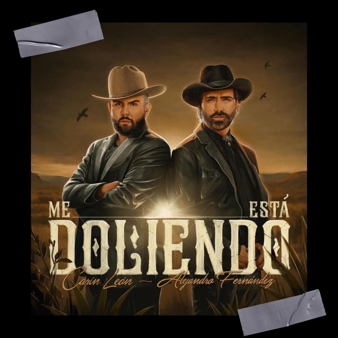 Carín León y Alejandro Fernández Unen Dos Generaciones de Legado Musical en la Desgarradora «Me Está Doliendo»