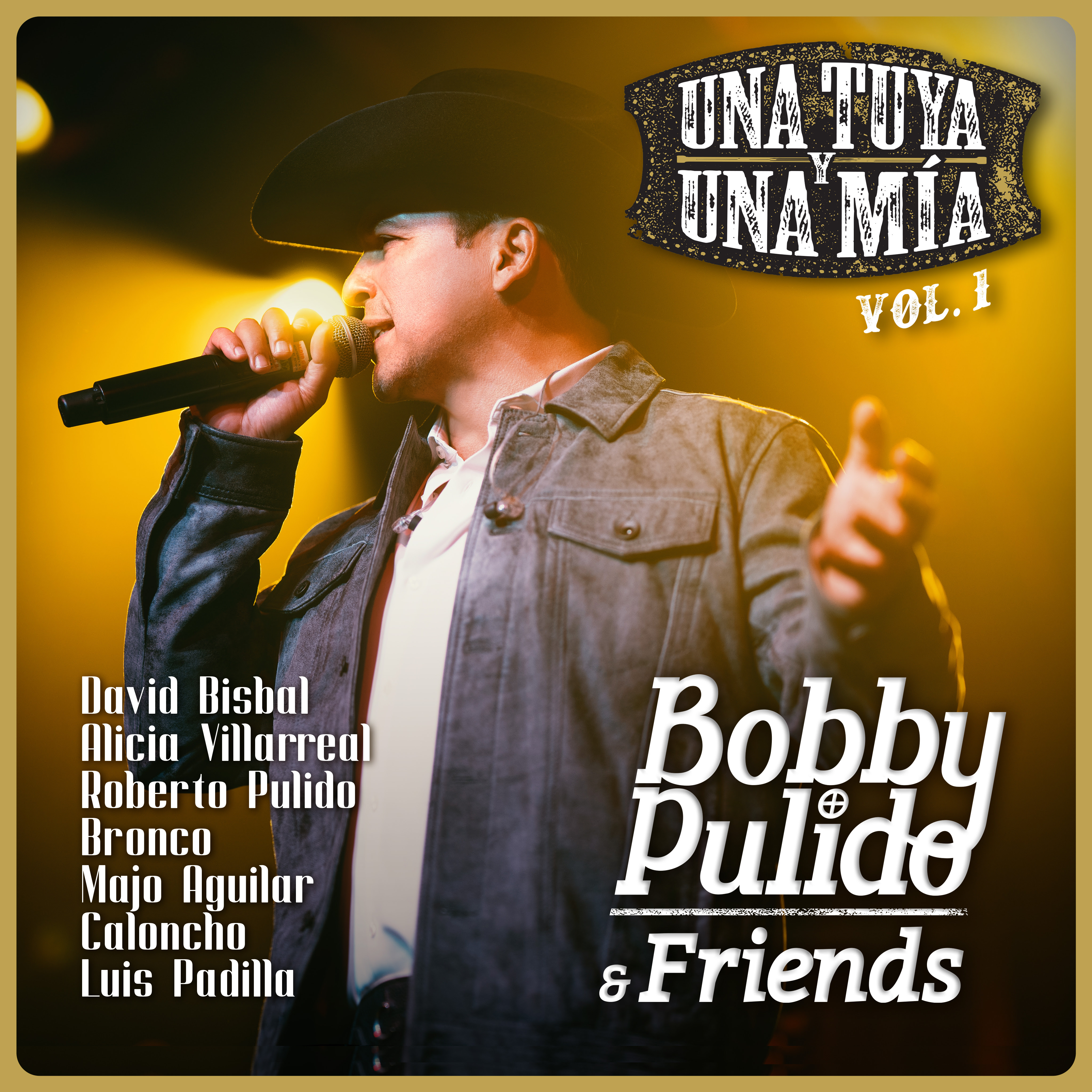 Bobby Pulido se despide de los escenarios con su nuevo álbum “Bobby Pulido & Friends, Una Tuya y Una Mía”