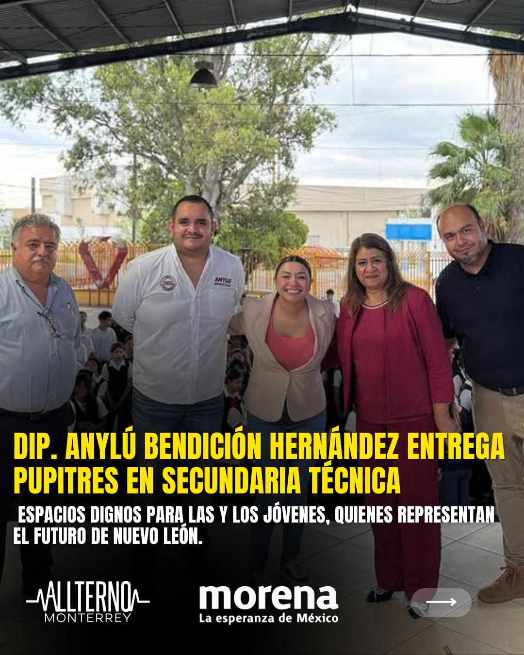 DIP. ANYLÚ BENDICIÓN HERNÁNDEZ SEPÚLVEDA ENTREGA PUPITRES EN LA SECUNDARIA TÉCNICA NO. 79 “NUEVO REINO DE LEÓN”