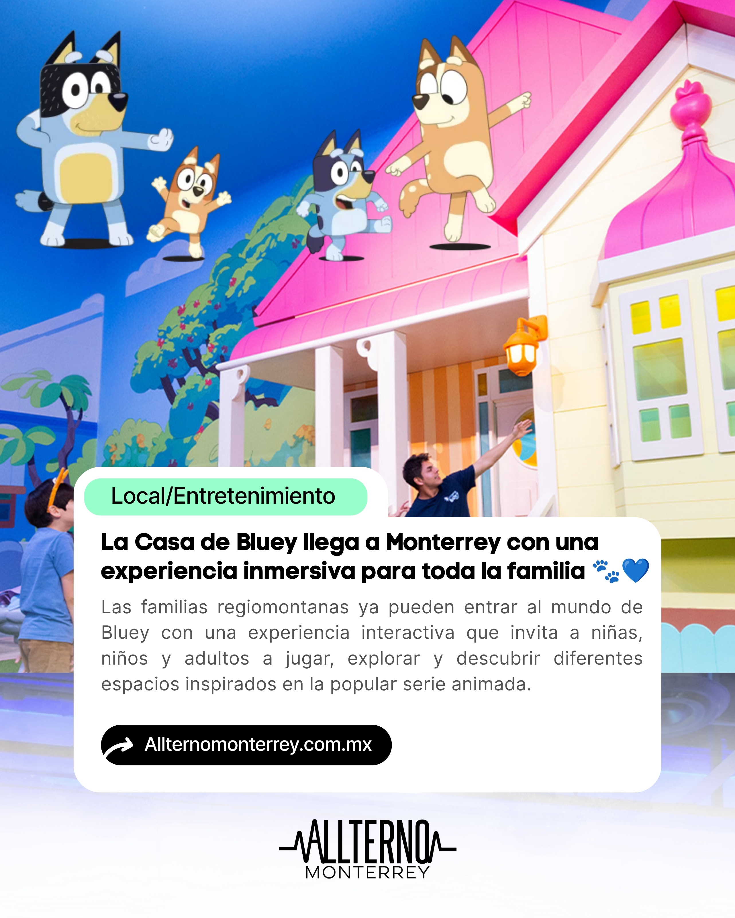 La Casa de Bluey llega a Monterrey con una experiencia inmersiva para toda la familia 🐾💙