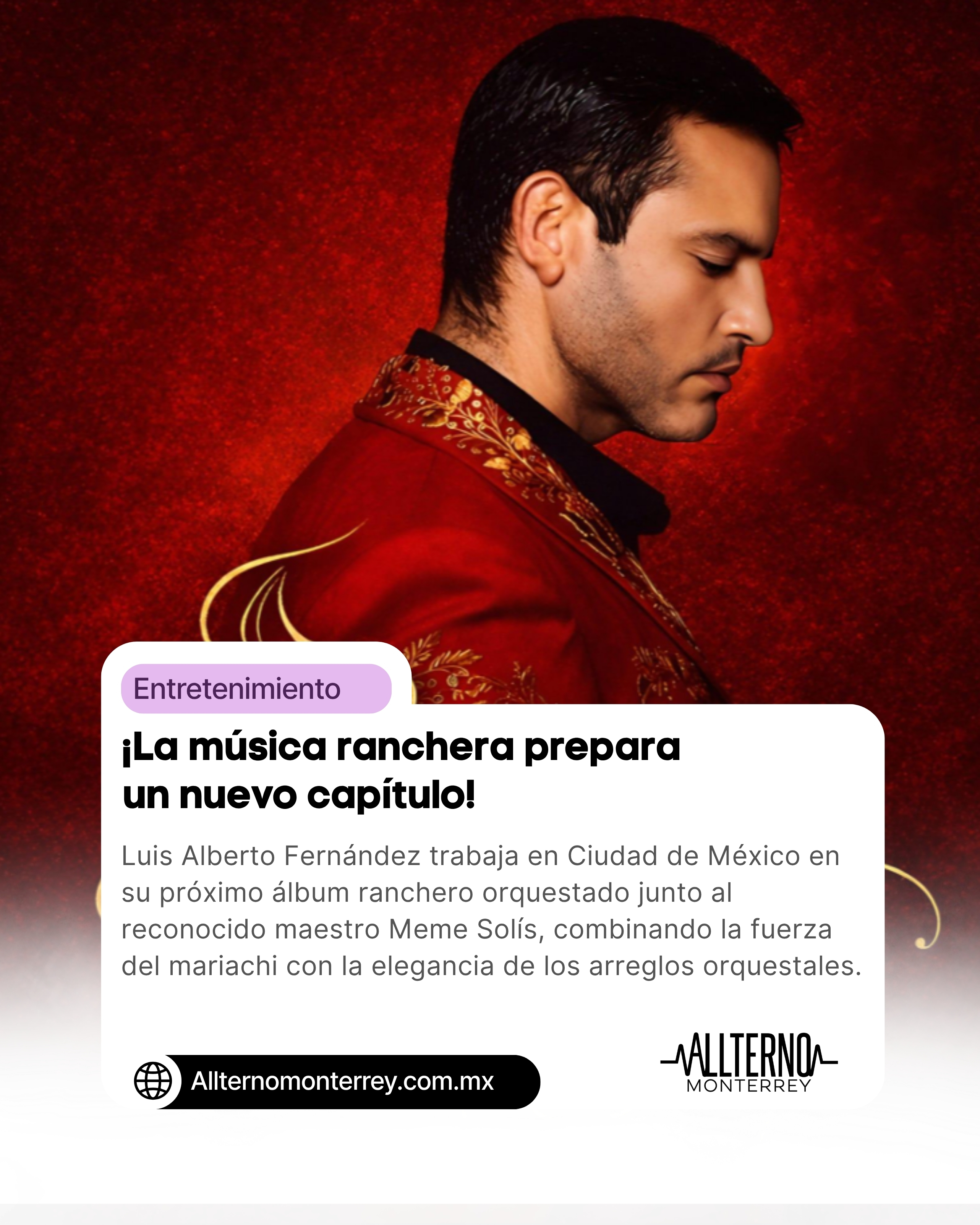 Luis Alberto Fernández prepara nuevo álbum ranchero junto al maestro Meme Solís
