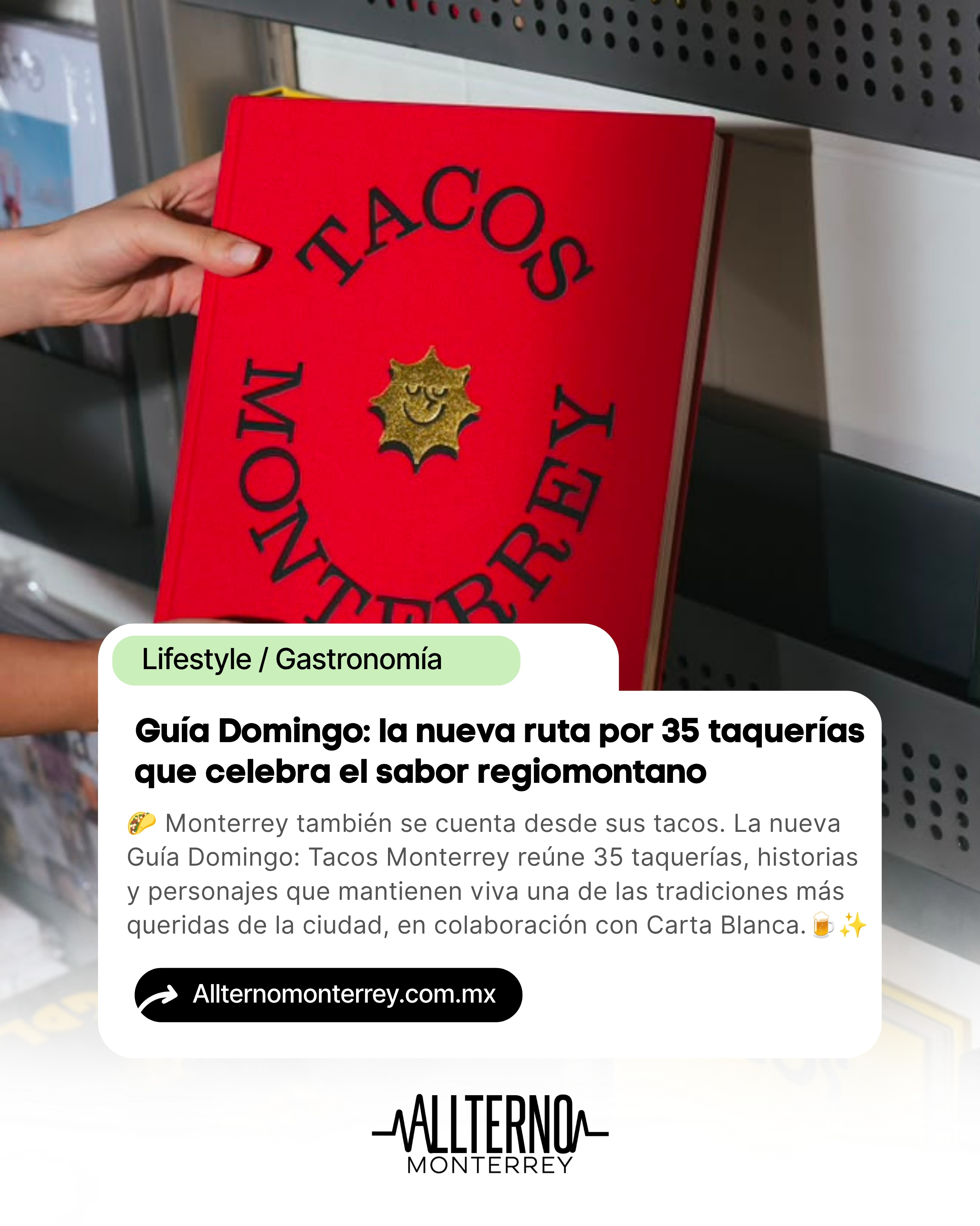 Guía Domingo celebra la cultura taquera de Monterrey con una ruta por 35 taquerías